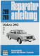 Repair shop manual Volvo 240 - 242/244/245/ L/DL/ GL // Reprint der 4. Auflage 1978 German  (1071968) - Volvo 200