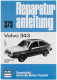 Repair shop manual Volvo 343 ab Februar 1976 - L / DL / GL // Reprint der 11. Auflage 1984 German  (1071969) - Volvo 300