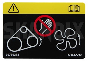 Information sign Warning Rotating Fan and Drive Belts 31333045 (1037304) - Volvo C30, C70 (2006-), S40, V50 (2004-), S60 (-2009), S60, V60, S60 CC, V60 CC (2011-2018), S80 (2007-), S90, V90 (2017-), V40 (2013-), V40 CC, V70 P26, XC70 (2001-2007), V70, XC70 (2008-), V90 CC, XC40/EX40, XC60 (2018-), XC60 (-2017), XC90 (2016-) - information sign warning rotating fan and drive belts labels signs stickers Genuine and belts drive fan rotating warning